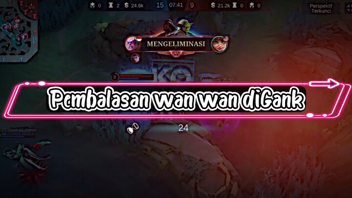 Wanwan montage. pembalasan wan wan yang terkena gank sari tim:v MobileLegend