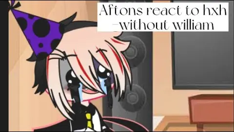 aftons react (minus william) to illumi and hisoka||plus kurapika x leario|| HxH
