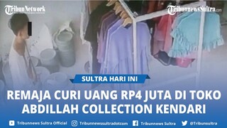 Viral Rekaman CCTV Remaja Curi Uang Rp4 Juta di Toko Abdillah Collection Kendari Sulawesi Tenggara