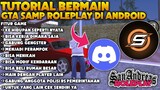 CARA BERMAIN GTA SAMP ROLEPLAY DI ANDROID TERBARU 2022 UNTUK PEMULA || GTA SAMP INDONESIA