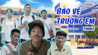 (Nhạc chế) BẢO VỆ TRƯỜNG EM - Thái Dương - Parody OFFICIAL MV