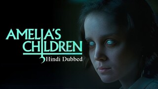 Amelia’s Children (2023) | Hindi dubbed full HD movie | (1080p).