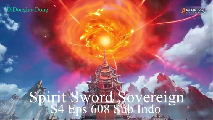 Spirit Sword Sovereign S4 Eps 608 Sub Indo