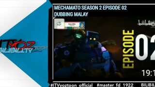 MECHAMATO MUSIM 2 EPISODE 02 DUB MALAY