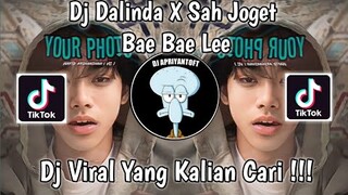 DJ DALINDA X SAH JOGET BAE BAE LEE BANG WAY X DB VIRAL TIK TOK TERBARU 2023 YANG KALIAN CARI !