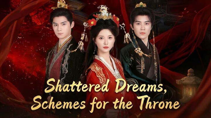 Shattered Dreams, Schemes for the Throne