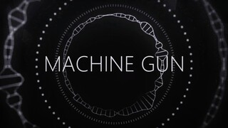 【自制|meme背景】MACHINE GUN