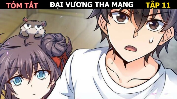 REVIEW PHIM: ĐẠI VƯƠNG THA MẠNG PHẦN 11 TRONG 8 PHÚT 14 GIÂY || TÓM TẮT ANIME HAY