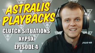 Clutch Situations with Xyp9x | Astralis Playbacks | Episode 4