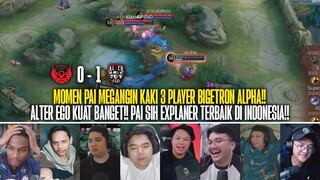 MOMEN PAI MEGANGIN KAKI 3 PLAYER BTR ALPHA!! REAKSI STREAMER BTR ALPHA 0-1 ALTER EGO MPL ID S13!!