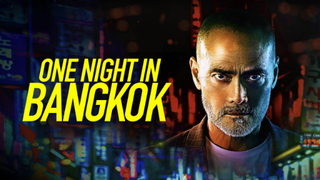 One Night In Bangkok (2020)