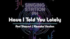 Have I Told You Lately by Rod Stewart | Karaoke Version