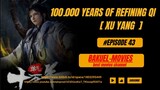 100.000 Years of Refining Qi Episode [43] Subtitle Indonesia