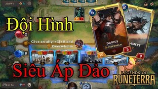 Đội Hình "SIÊU ÁP ĐẢO" Đụng Là Đập Darius x Tryndamere | HUYỀN THOẠI RUNETERRA #11