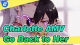 [Charlotte AMV] Seize All Power in the World And Go Back to Her_2