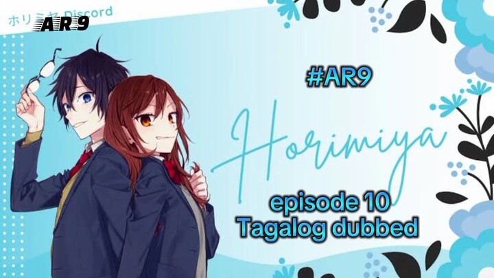 Horimiya Episode 10 Tagalog dubbed HD