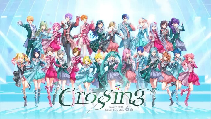 【PV Pengumuman】Project SEKAI COLORFUL LIVE Ke-6 - Crossing -