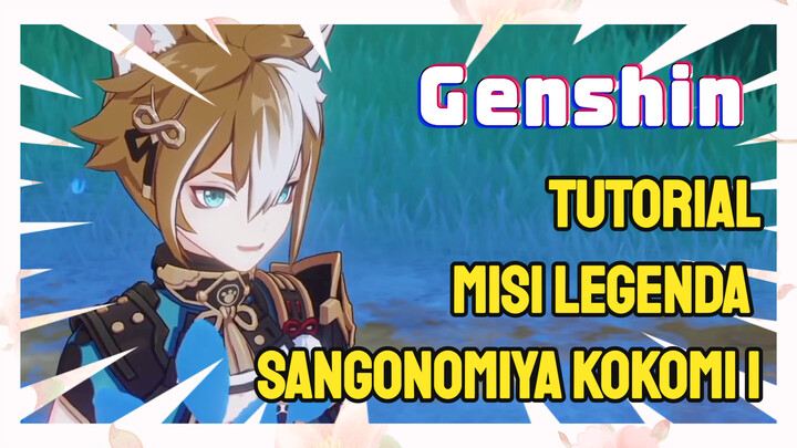 [Genshin, Tutorial] Misi legenda Sangonomiya Kokomi 1