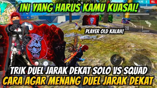 CARA AGAR MENANG DUEL JARAK DEKAT SOLO VS SQUAD ALA PRO PLAYER