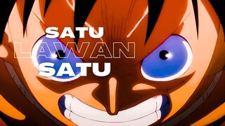 SATU LAWAN SATU - (EPIC AMV ONE PIECE)