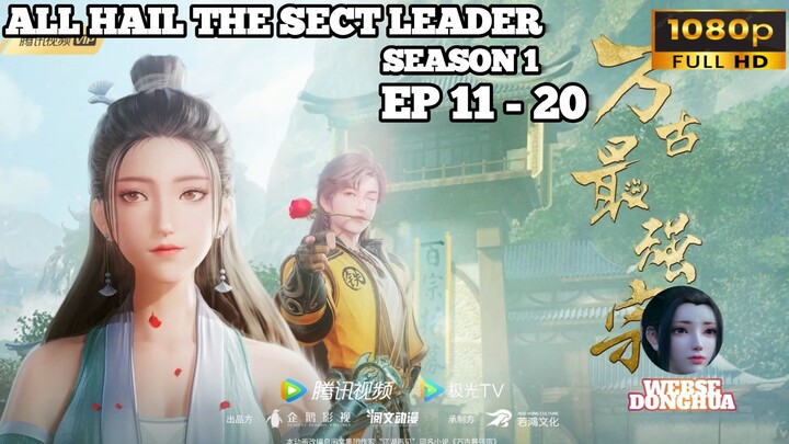 All Hail The Sect Leader Episode 11 - 20 Sub Indo