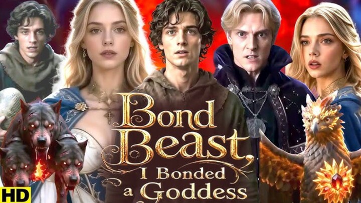 Bond a Beast_ I Bonded a Goddess- Full EP