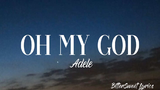 Oh My God | Adele (Lyrics)