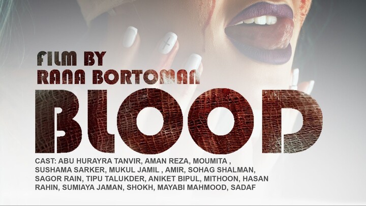 Blood Bangla Webfilm 2023 ...Rana Bortoman