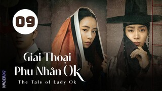 Tập 9| Giai Thoại Phu Nhân Ok - The Tale of Lady Ok (Choo Young Woo, Im Ji Yeon, Kim Jae Won,...).