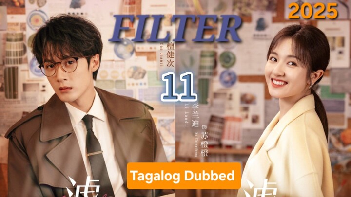Cdrama:"F1LT€R"(Uncontrollabe attraction)Ep.11