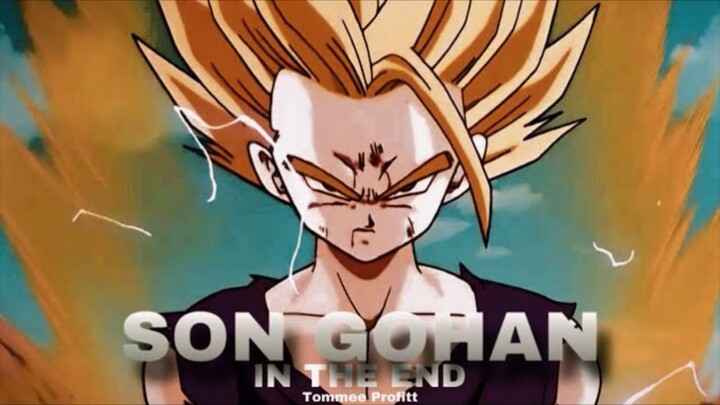 SON GOHAN IN THE END AMV