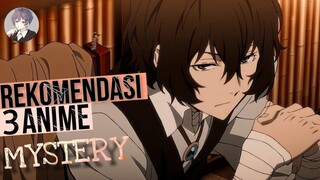 REKOMENDASI 3 ANIME BER-GENRE MYSTERY|SALAH SATUNYA SEREM BGT!!