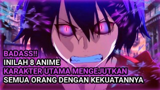 JANGAN BUAT DIA MARAH!! 8 Anime dengan tokoh utama mengejutkan semua orang dengan kekuatannya