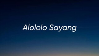 ALOLOLO SAYANG - ISSEY (LIRIK)