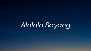 ALOLOLO SAYANG - ISSEY (LIRIK)