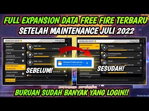 DOWNLOAD FULL EXPANSION DATA FREE FIRE TERBARU SETELAH UPDATE JULI 2022 || CARA DOWNLOAD DATA FF