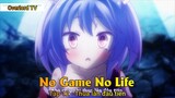 No game No life Tập 12 - Thua lần đầu tiên