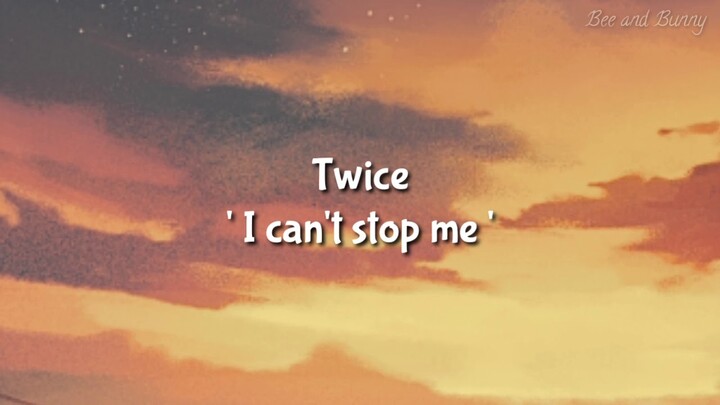 Lirik lagu TWICE ' I Can't Stop Me ' [ Sub indo ] || Terjemah Indonesia