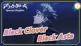 [Black Clover] Kompilasi Black Asta_2
