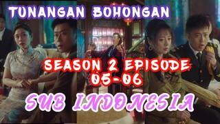 Tunangan Bohongan SEASON 2 EPISODE 05-06