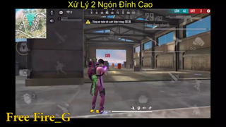 [HighLight Free Fire] Xử Lý 2 Ngón Đỉnh Cao p4