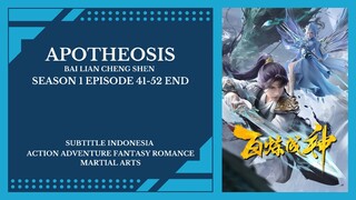 Apotheosis Season 1 Episode 41-52 END [ Subtitle Indonesia ]