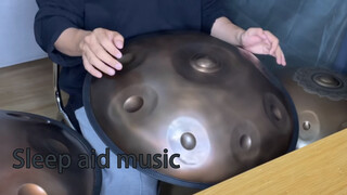 Chơi Nhạc Bằng Handpan, Muốn Ngủ Ngon Chỉ Cần 5 Phút!