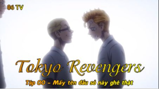 Tokyo Revengers Tập 00 - Mấy tên đầu sỏ này ghê thật