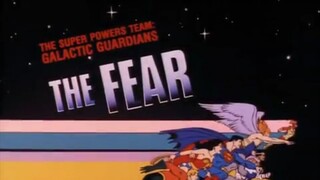 The Super Powers Team: Galactic Guardians Episode 05 The Fear