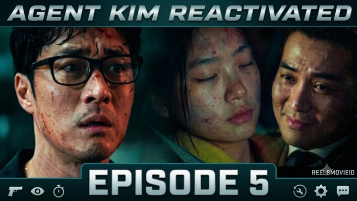 Agent Kim Reactivated eps 5 || alur K-drama