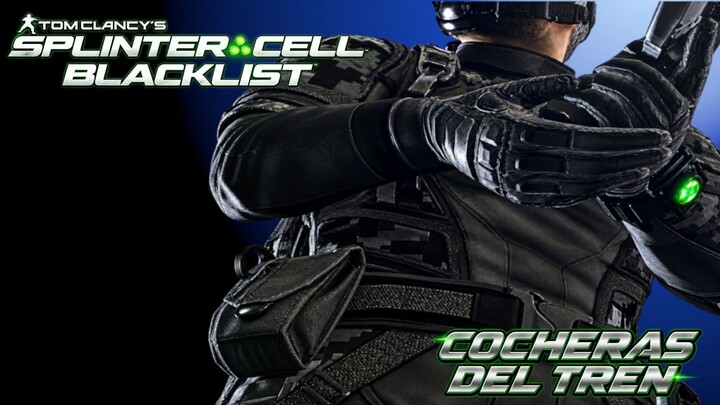 Tom Clancy's Splinter Cell Blacklist | Cocheras del Tren