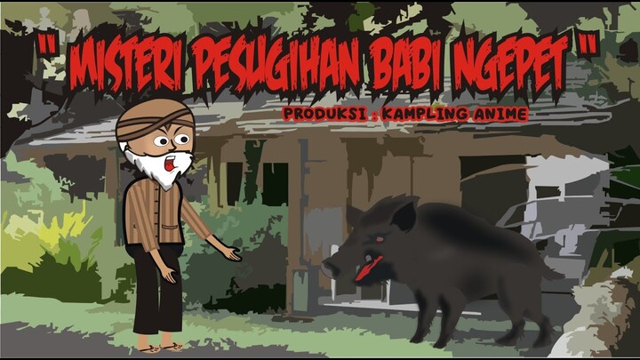 MISTERI PESUGIHAN BABI NGEPET