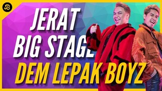 JERAT - DEM LEPAK BOYZ, PESERTA BIG STAGE 2023