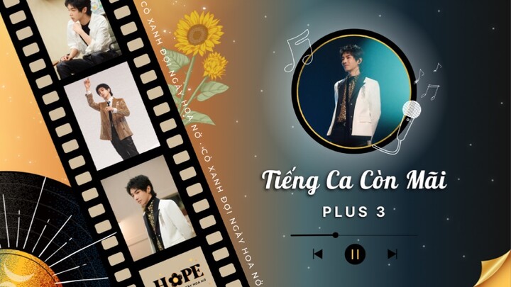 「VIETSUB TIẾNG CA CÒN MÃI - PLUS EP 3」